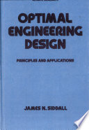 Optimal engineering design : principles and applications /