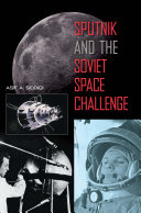 Sputnik and the Soviet space challenge /