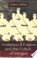 Anxieties of Empire and the fiction of intrigue /