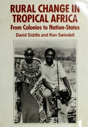 Rural change in tropical Africa ; from colonies to nation-states /