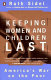 Keeping women and children last : America's war on the poor /