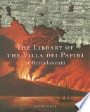 The library of the Villa dei Papiri at Herculaneum /