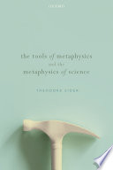 The tools of metaphysics and the metaphysics of science /