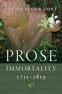 Prose Immortality, 1711-1819 /