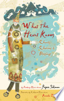 What the heart knows : chants, charms & blessings /