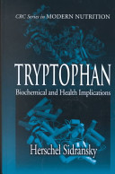 Tryptophan : biochemical and health implications /