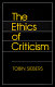 The ethics of criticism /