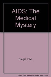 AIDS, the medical mystery /