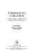 Fairness in children : a social-cognitive approach to the study of moral development /