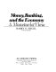 Money, banking, and the economy : a monetarist view /