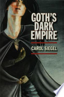 Goth's dark empire /