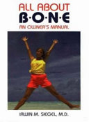 All about bone : an owner's manual /