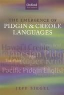 The emergence of pidgin and Creole languages /
