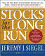 Stocks for the long run : the definitive guide to financial market returns and long-term investment strategies /