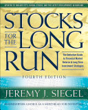 Stocks for the long run : the definitive guide to financial market returns and long-term investment strategies /