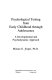 Psychological testing from early childhood through adolescence : a developmental and psychodynamic approach /