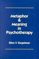 Metaphor and meaning in psychotherapy /