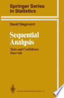 Sequential Analysis : Tests and Confidence Intervals /