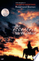 The eccentric Mr Wienholt /