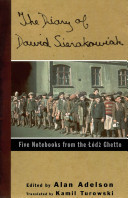 The diary of Dawid Sierakowiak : five notebooks from the Łódź ghetto /