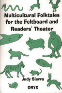 Multicultural folktales for the feltboard and readers' theater /