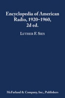 Encyclopedia of American radio, 1920-1960 /