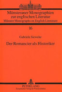 Der Romancier als Historiker : Untersuchungen zum Verhältnis von Literatur und Geschichte in der englischen Historiographie des 19. Jahrhunderts /