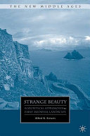 Strange beauty : ecocritical approaches to early medieval landscape /