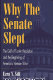 Why the Senate slept : the Gulf of Tonkin resolution and the beginning of America's Vietnam War /