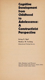 Cognitive development from childhood to adolescence : a constructivist perspective /