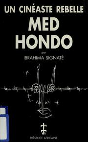 Med Hondo, un cinéaste rebelle /