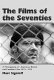 The films of the seventies : a filmography of American, British and Canadian films 1970-1979 /