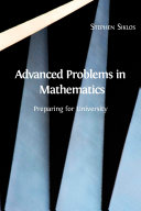 Advanced problems in mathematics : preparing for university /