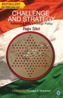 Challenge and strategy : rethinking India's foreign policy /