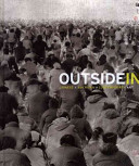 Outside in : Chinese x American x contemporary x art /