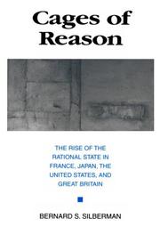 Cages of reason : the rise of the rational state in France, Japan, the United States, and Great Britain /