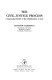 The civil justice process : a sequential model of the mobilization of law /