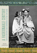 A fashionable century : textile artistry and commerce in the late Qing /