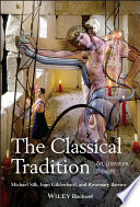 The Cassical Tradition : Art, Literature, Thought /