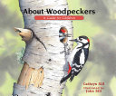 About woodpeckers : a guide for children /