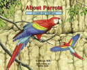 About parrots : a guide for children /