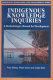 Indigenous knowledge inquiries : a methodologies manual for development /