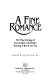 A fine romance : the psychology of successful courtship : making it work for you /