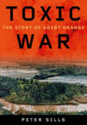 Toxic war : the story of Agent Orange /