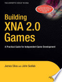 Building XNA 2.0 games : a practical guide for independent game development /