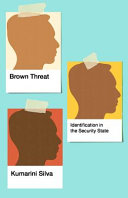 Brown threat : identification in the security state /