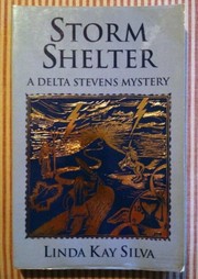 Storm shelter : a Delta Stevens mystery /