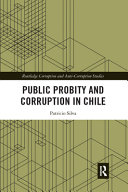 Public probity and corruption in Chile /