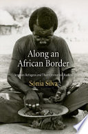 Along an African border : Angolan refugees and their divination baskets /