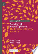 Sociology of Interdisciplinarity : The Dynamics of Energy Research /